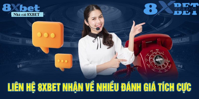 Liên hệ CSKH 8XBet nhanh chóng