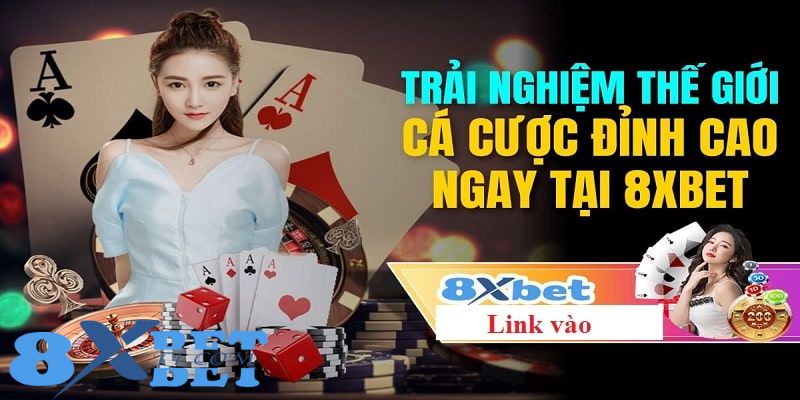 Giới thiệu đường link đăng nhập vào 8XBet